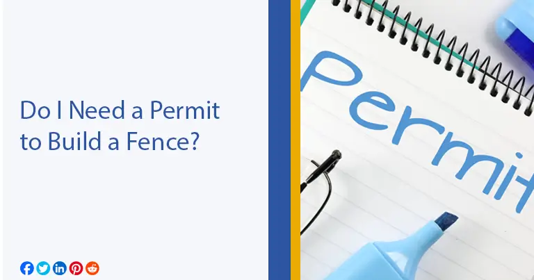 Do I Need a Permit to Build a Fence