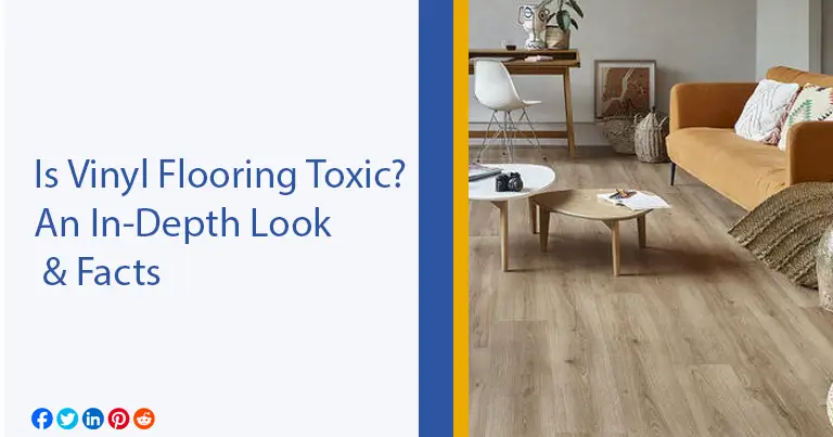 Is Vinyl Flooring Toxic