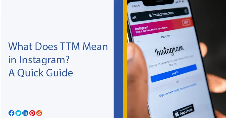 What Does TTM Mean in Instagram