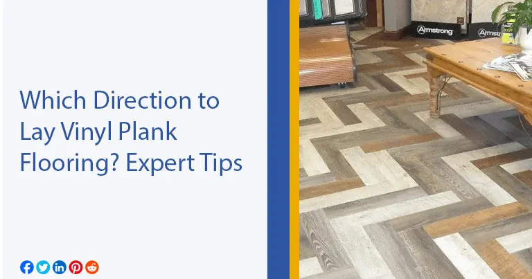 Which Direction to Lay Vinyl Plank Flooring